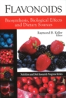 Image for Flavonoids : Biosynthesis, Biological Effects &amp; Dietary Sources