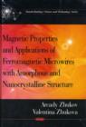 Image for Magnetic Properties &amp; Applications of Ferromagnetic Microwires with Amorpheous &amp; Nanocrystalline Structure