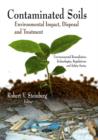 Image for Contaminated soils  : environmental impact, disposal, and treatment