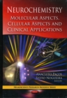 Image for Neurochemistry  : molecular aspects, cellular aspects, and clinical applications