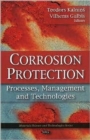 Image for Corrosion protection  : processes, management, and technologies
