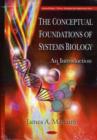 Image for Conceptual Foundations of Systems Biology