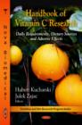 Image for Handbook of vitamin C research  : daily requirements, dietary sources &amp; adverse effects