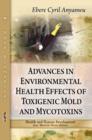 Image for Advances in environmental health effects of toxigenic mold and mycotoxinsVol. 1