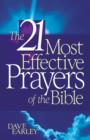 Image for The 21 most effective prayers of the Bible