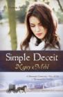 Image for Simple deceit: a Mennonite community&#39;s way of life is threatened by outsiders