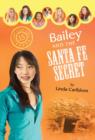 Image for Bailey and the Santa Fe secret