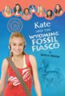 Image for Kate and the Wyoming fossil fiasco
