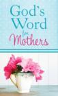 Image for God&#39;s Word for Mothers