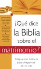 Image for Que dice la Biblia sobre el matrimonio?: What the Bible Says About Marriage