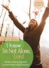 Image for I Know I&#39;m Not Alone