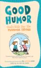Image for Good Humor: God&#39;s Kids Say the Funniest Things: The Best Jokes and Cartoons from The Joyful Noiseletter