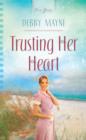 Image for Trusting Her Heart