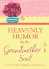 Image for Heavenly Humor for the Grandmother&#39;s Soul