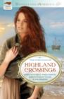 Image for Highland crossings: four-in-one collection