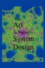 Image for The Art in Business System Design