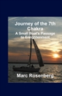 Image for Journey of the 7th Chakra: A Small Boat&#39;s Passage to Enlightenment