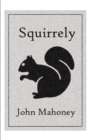 Image for SQUIRRELY