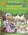 Image for Mercer Mayer&#39;s Little Monster Word Book with Mother Goose