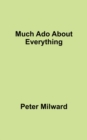Image for Much Ado About Everything