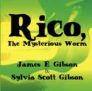 Image for Rico, the Mysterious Worm