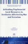 Image for Activating Psychosocial Local Resources in Territories Affected by War and Terrorism