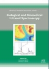 Image for Biological and biomedical infrared spectroscopy
