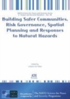 Image for Building Safer Communities: Risk Governance, Spatial Planning and Responses to Natural Hazards