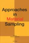 Image for APPROACHES IN MATERIAL SAMPLING