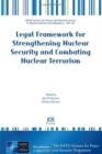 Image for Legal Framework for Strengthening Nuclear Security and Combating Nuclear Terrorism