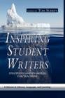 Image for Inspiring Student Writers : Strategies and Examples for Teachers