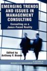 Image for Emerging Trends and Issues in Management Consulting : Consulting as a Janus-faced Reality