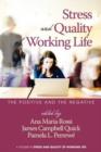 Image for Stress and quality of working life  : the positive and the negative