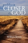 Image for Getting Closer to God