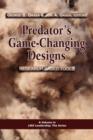Image for Predator&#39;s Game-changing Designs : Research-based Tools
