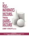 Image for Role of Mathematics Discourse in Producing Leaders of Discourse