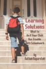 Image for Learning Solutions : What to Do If Your Child Has Trouble with Schoolwork