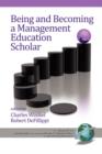 Image for Being and Becoming a Management Education Scholar