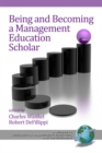 Image for Being and Becoming a Management Education Scholar