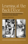 Image for Learning at the back door: reflections on non-traditional learning in the lifespan