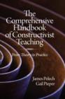 Image for The Comprehensive Handbook of Constructivist Teaching : From Theory to Practice