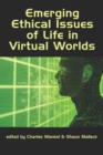 Image for Emerging ethical issues of life in virtual worlds