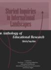 Image for Storied inquiries in international landscapes  : an anthology of educational research