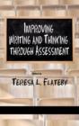 Image for Improving writing and thinking through assessment