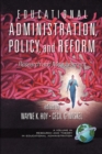 Image for Educational administration, policy, and reform: research and measurement