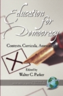 Image for Education for democracy: contexts, curricula, assessments