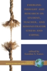 Image for Emerging Thought and Research on Student, Teacher, and Administrator Stress and Coping