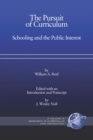 Image for The pursuit of curriculum: schooling and the public interest