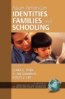 Image for Asian American Identities, Families, &amp; Schooling