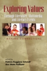 Image for Exploring Values Through Literature, Multimedia, and Literacy Events